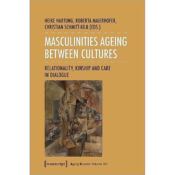 Masculinities Ageing between Cultures