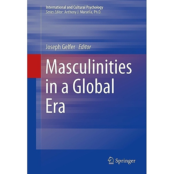 Masculinities in a Global Era / International and Cultural Psychology Bd.4
