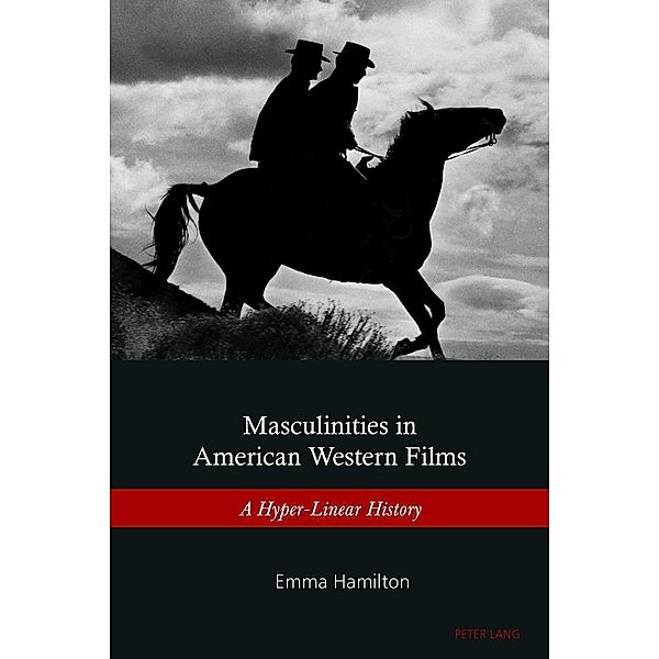 Masculinities in American Western Films, Hamilton Emma Hamilton