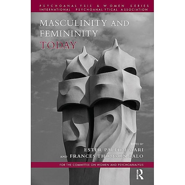 Masculinity and Femininity Today / Psychoanalysis and Women Series, Ester Palerm Mari