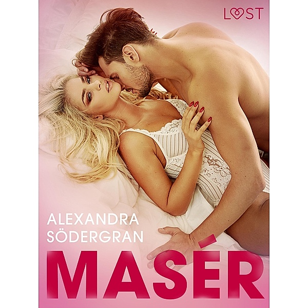Masér - Krátká erotická povídka, Alexandra Södergran