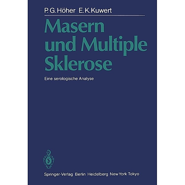 Masern und Multiple Sklerose, P. G. Höher, E. K. Kuwert