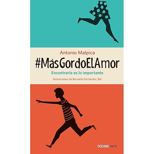 #MásGordoElAmor / Novela, Antonio Malpica