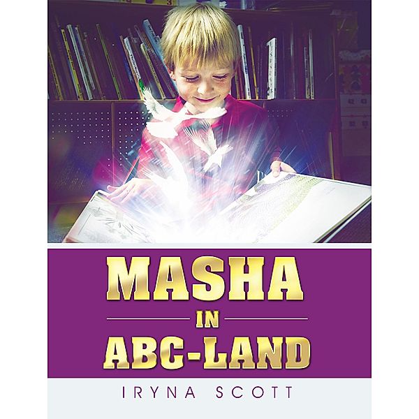 Masha in Abc-Land, Iryna Scott