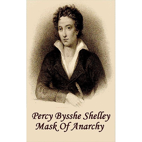 Mask Of Anarchy, Percy Bysshe Shelley
