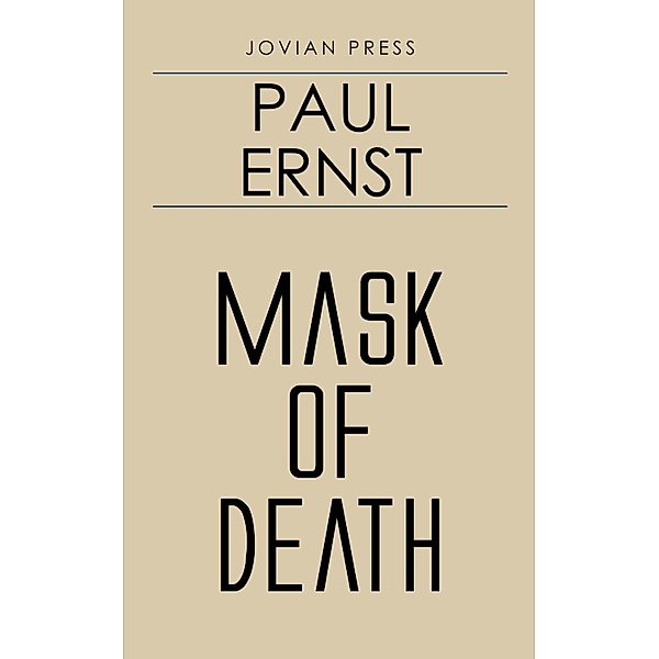 Mask of Death, Paul Ernst
