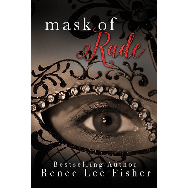 Mask of Rade, Renee Lee Fisher