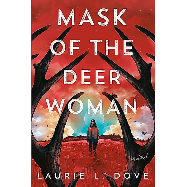 Mask of the Deer Woman, Laurie L. Dove