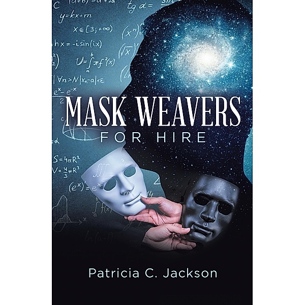Mask Weavers for Hire, Patricia C. Jackson