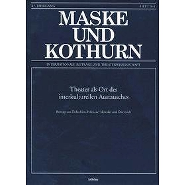 Maske und Kothurn. Internationale Beiträge zur Theaterwissen
