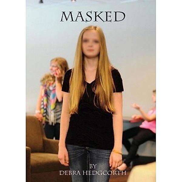 Masked, Debra Hedgcorth