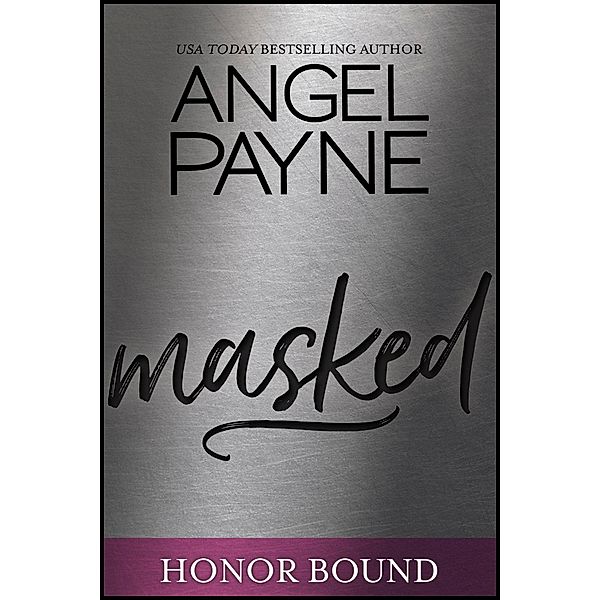 Masked / Honor Bound Bd.7, Angel Payne