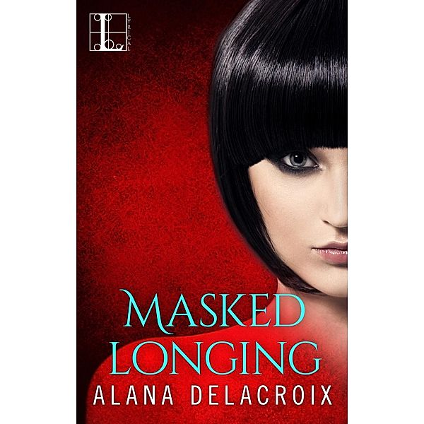 Masked Longing, Alana Delacroix