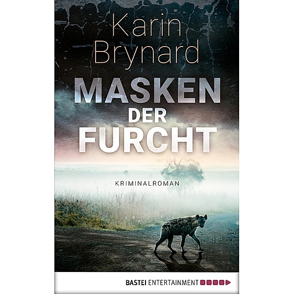Masken der Furcht / Inspector Albertus Beeslaar Bd.2, Karin Brynard