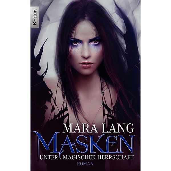 Masken - Unter magischer Herrschaft, Mara Lang