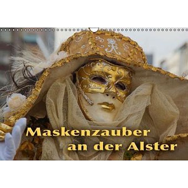 Maskenzauber an der Alster (Wandkalender 2016 DIN A3 quer), MaBu