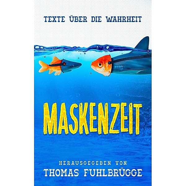 Maskenzeit, Thomas Fuhlbrügge