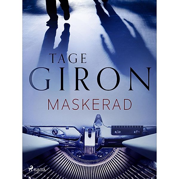 Maskerad, Tage Giron