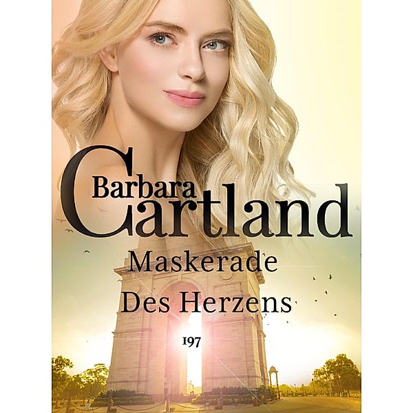 Maskerade Des Herzens / Die zeitlose Romansammlung von Barbara Cartland Bd.197, Barbara Cartland