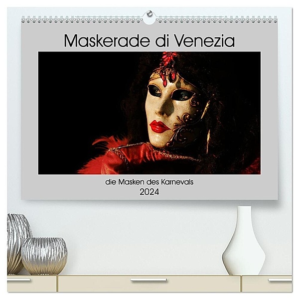 Maskerade di Venezia (hochwertiger Premium Wandkalender 2024 DIN A2 quer), Kunstdruck in Hochglanz, Joe Aichner