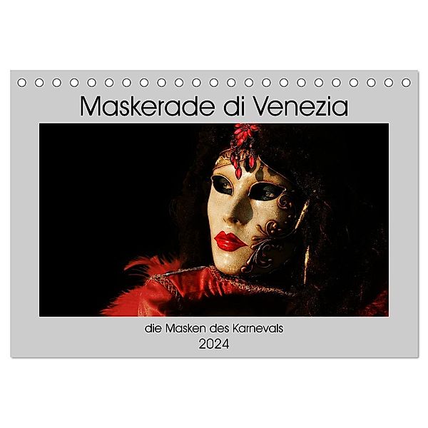 Maskerade di Venezia (Tischkalender 2024 DIN A5 quer), CALVENDO Monatskalender, Joe Aichner