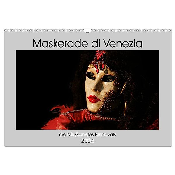 Maskerade di Venezia (Wandkalender 2024 DIN A3 quer), CALVENDO Monatskalender, Joe Aichner