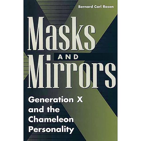 Masks and Mirrors, Bernard Rosen