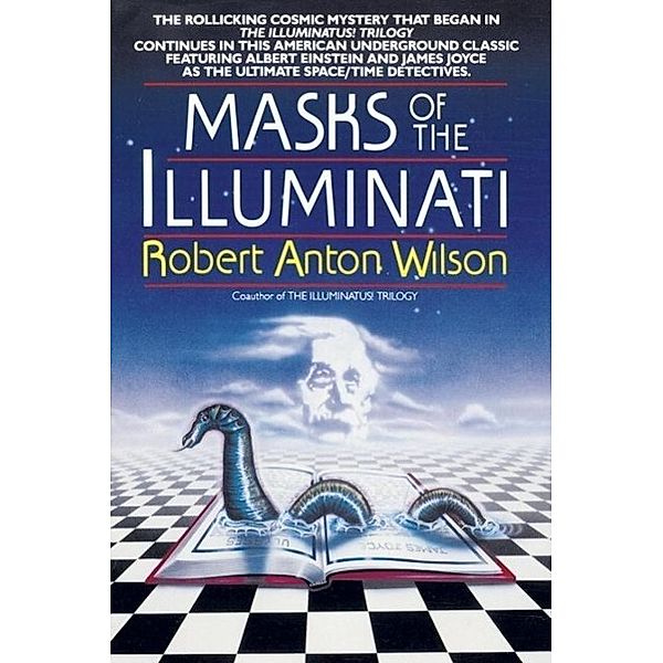 Masks of the Illuminati, Robert A. Wilson