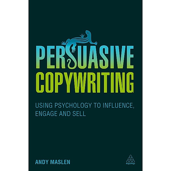 Maslen, A: Persuasive Copywriting, Andy Maslen