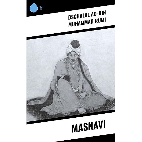 Masnavi, Dschalal ad-Din Muhammad Rumi