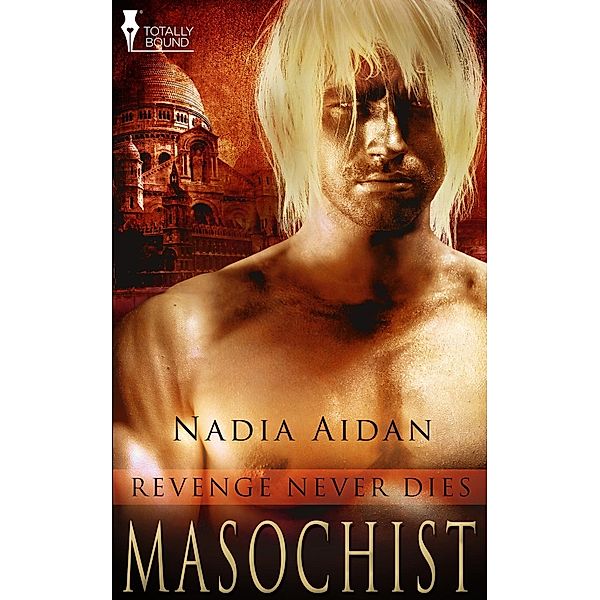 Masochist / Revenge Never Dies, Nadia Aidan