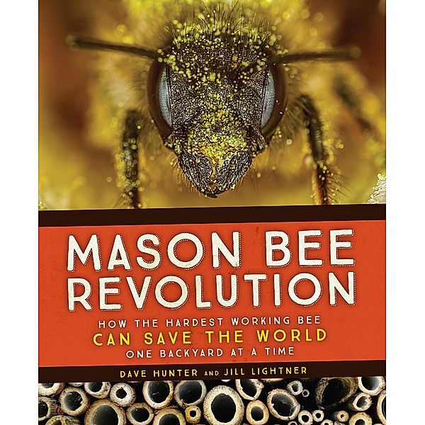 Mason Bee Revolution, Dave Hunter, Jill Lightner