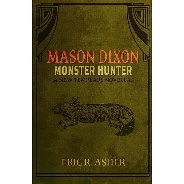 Mason Dixon - Monster Hunter / Mason Dixon, Eric Asher