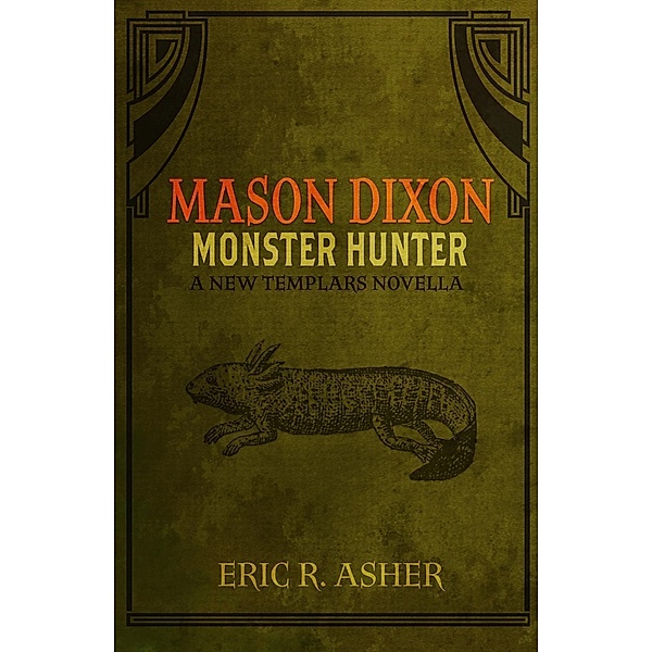 Mason Dixon - Monster Hunter / Mason Dixon, Eric Asher