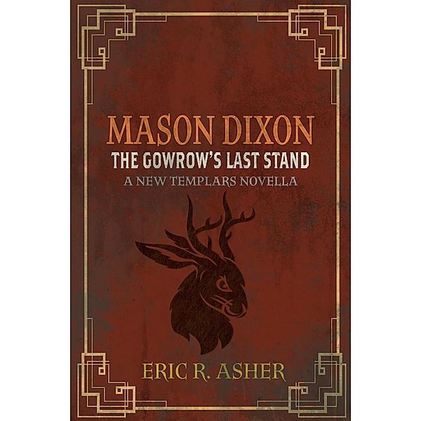 Mason Dixon & The Gowrow's Last Stand / Mason Dixon, Eric Asher