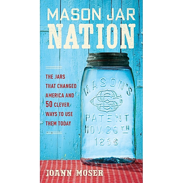 Mason Jar Nation, Joann Moser