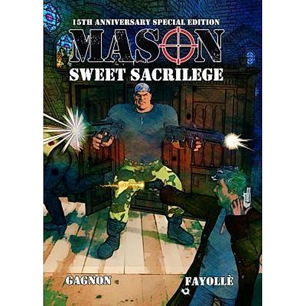 Mason: Sweet Sacrilege / Gagnonwrites.com, Mike Gagnon