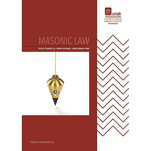 Masonic Law, Rodolfo Mantilla Jácome, Mario Guevara Mendoza, Carlos Mario Frias Rubio