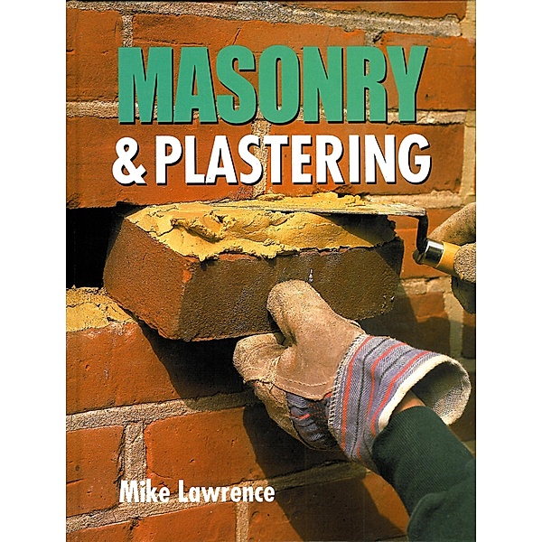 Masonry and Plastering, Mike Lawrence