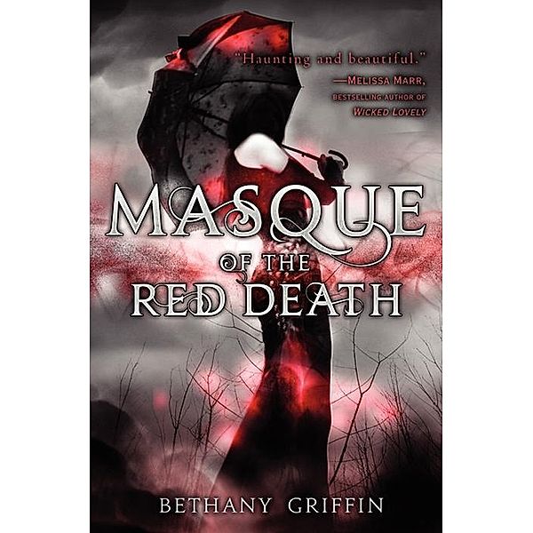 Masque of the Red Death / Masque of the Red Death Bd.1, Bethany Griffin