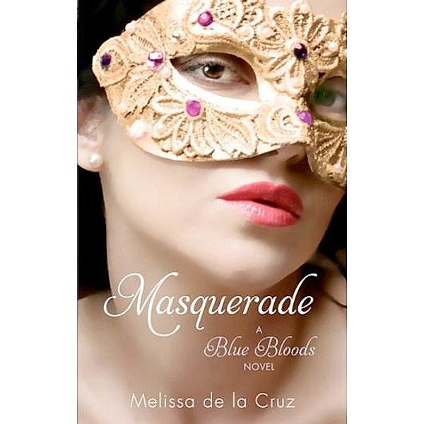 Masquerade / Blue Bloods Bd.2, Melissa de la Cruz