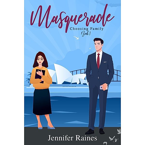Masquerade (Choosing Family, #1) / Choosing Family, Jennifer Raines