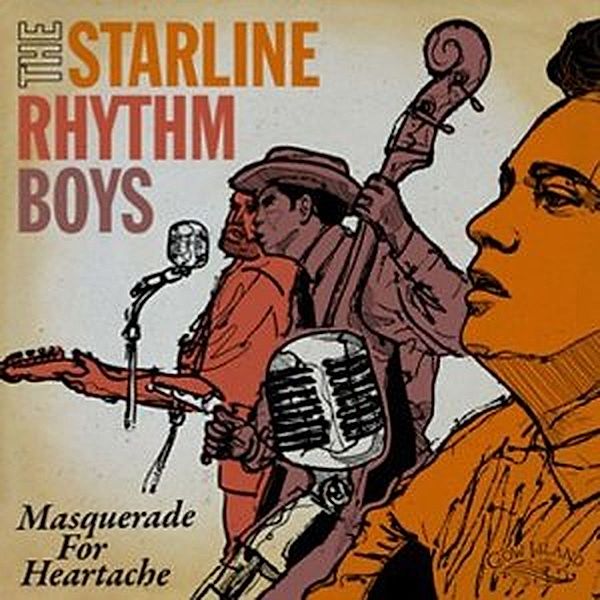 Masquerade For Heartache-Live, The Starline Rhythm Boys