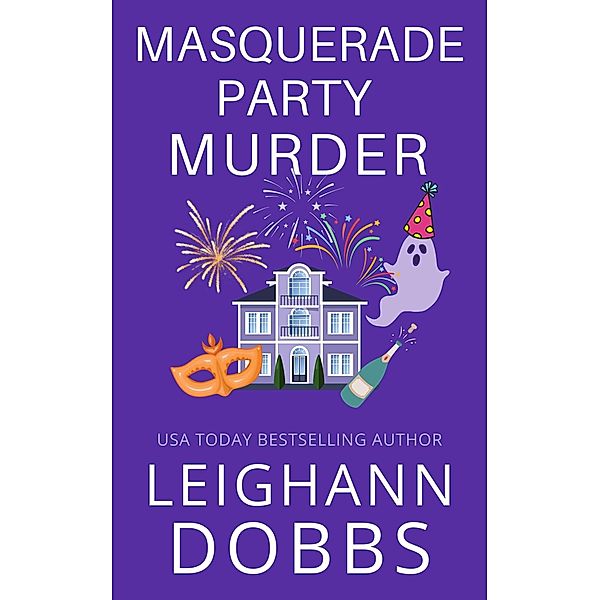 Masquerade Party Murder (Juniper Holiday, #4) / Juniper Holiday, Leighann Dobbs