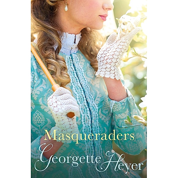Masqueraders, Georgette Heyer