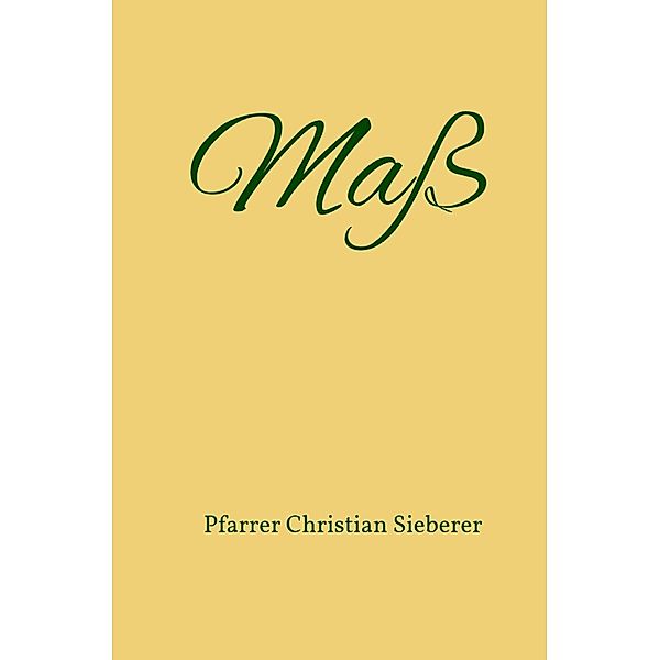 Maß, Pfarrer Christian Sieberer