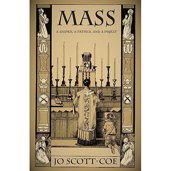 MASS: A Sniper, a Father, and a Priest, Jo Scott-Coe