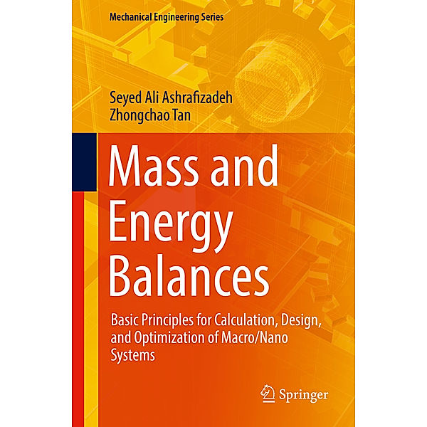 Mass and Energy Balances, Seyed Ali Ashrafizadeh, Zhongchao Tan