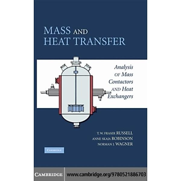Mass and Heat Transfer, T. W. Fraser Russell