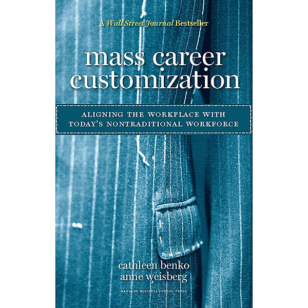 Mass Career Customization, Cathleen Benko, Anne Weisberg